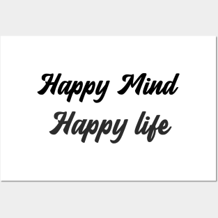 Happy Mind Happy Life Posters and Art